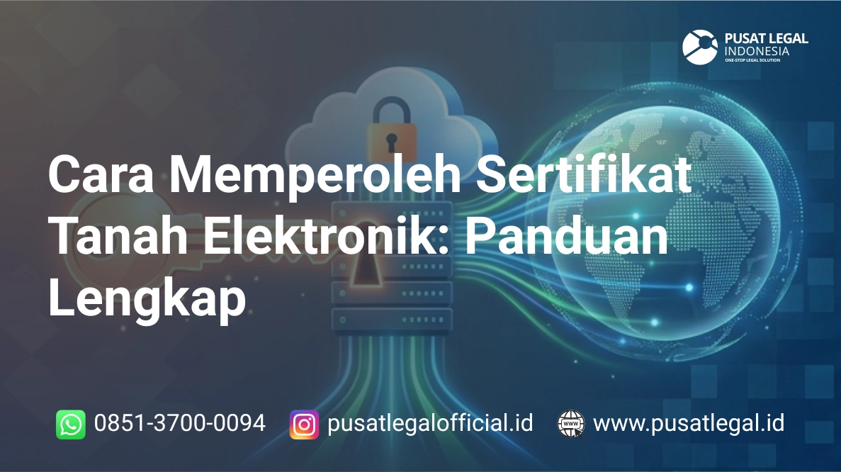 Cara Memperoleh Sertifikat Tanah Elektronik: Panduan Lengkap